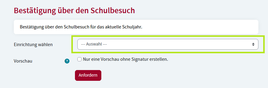 Formular Bestätigung über den Schulbesuch: Auswahl der Schule