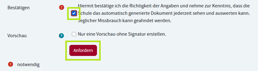 Formular Bestätigung über den Schulbesuch: Anfordern der Bestätigung